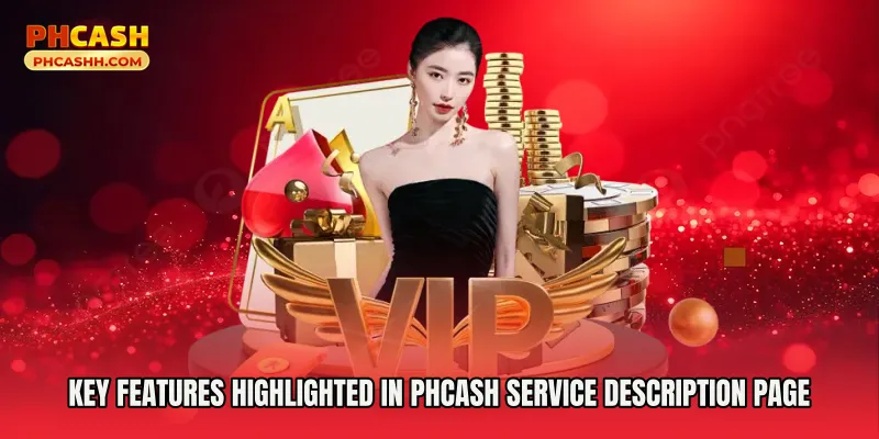 Key Features Highlighted in Phcash Service Description Page